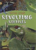 Awesome Animals: Revolting Reptiles 142068650X Book Cover