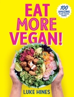 Eat More Vegan 1760785784 Book Cover