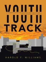 Youth Track: A Leader’s Guide for Walking Through the Bible Using Stories About Youth 1973698722 Book Cover