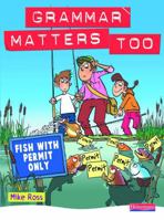 Grammar Matters Too Student Book 0435224875 Book Cover