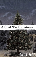 A Civil War Christmas 1559363789 Book Cover
