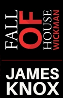 Fall Of House Wickman: Book One B0C6WBCWTS Book Cover