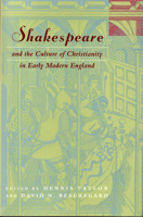 Shakespeare and the Culture of Christianity in Early Modern England 0823222845 Book Cover
