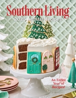 Southern Living 2025 Annual Recipes 1419788124 Book Cover