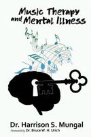 Music Therapy and Mental Illness 1450009115 Book Cover