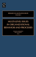 Multi-Level Issues in Organizational Behavior and Processes, Volume 3 (Research in Multi-Level Issues Series) (Research in Multi-Level Issues Series) (Research in Multi-Level Issues Series) 0762311061 Book Cover