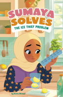 Sumaya Solves the Ice Thief Problem (Sumaya Solves It) 0756588251 Book Cover