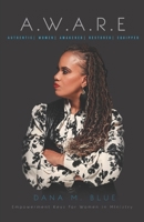 A. W. A. R. E. : Empowerment Keys for Women in Ministry 1080432590 Book Cover
