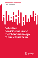 Collective Consciousness and the Phenomenology of Émile Durkheim 303126116X Book Cover
