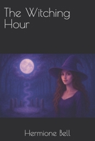 The Witching Hour B0FSYXGDQC Book Cover
