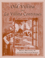 Old Villita and La Villita Continues 1609405285 Book Cover