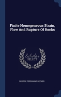 Finite Homogeneous Strain, Flow And Rupture Of Rocks 102238726X Book Cover