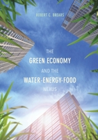 The Green Economy and the Water-Energy-Food Nexus 1349844608 Book Cover