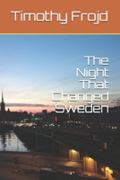 The Night That Changed Sweden B094PKKFVY Book Cover