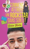 Comment attirer une rockstar dans son lit (Les Cœurs légers) B09QNYN4DG Book Cover