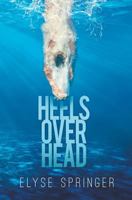 Heels Over Head 162649567X Book Cover