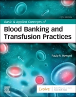 Basic & Applied Concepts of Blood Banking and Transfusion Practices 0323697399 Book Cover