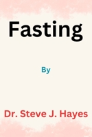 Fasting B0C8Q765WT Book Cover