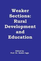 Weaker Sections: Rural Development and Education 8192891070 Book Cover