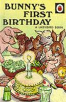 Bunny's First Birthday 0721403018 Book Cover