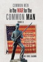Common Men in the War for the Common Man : Book Ii 1796043990 Book Cover