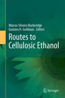 Routes to Cellulosic Ethanol 0387927395 Book Cover