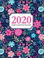 2020 Yearly and Monthly Planner: Calendar Schedule & Agenda Jan 2020 Through Dec 2020 Organizer Floral Cute Roses 1708449051 Book Cover