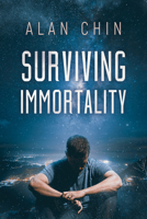 Surviving Immortality 1640805451 Book Cover