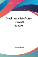 Nüchterne Briefe Aus Bayreuth 1160199655 Book Cover