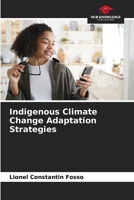Indigenous Climate Change Adaptation Strategies 6205931311 Book Cover