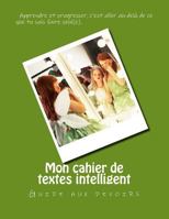 Mon Cahier de Textes Intelligent: Guide Aux Devoirs 1539739686 Book Cover