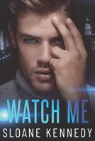 Watch Me B08N3X66YV Book Cover