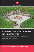 Cultura Da Idade Da Pedra No Uzbequistão (Portuguese Edition) 6209799302 Book Cover