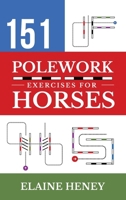 151 Polework Exercises for Horses 1917234112 Book Cover