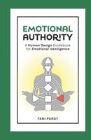 Emotional Authority: A Human Design Guidebook for Emotional Intelligence B0C4X4VJVV Book Cover