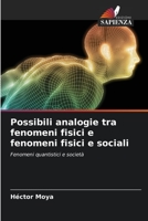 Possibili analogie tra fenomeni fisici e fenomeni fisici e sociali (Italian Edition) 6206396223 Book Cover