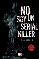 No soy un serial killer (I am not a Serial Killer) (Spanish Edition) 607637215X Book Cover