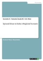 Spousal Abuse in India. A Regional Scenario 3346401618 Book Cover