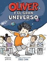 Oliver y el gran universo / Oliver´s Great Big Universe (Spanish Edition) 6075840583 Book Cover