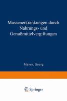 Massenerkrankungen Durch Nahrungs- Und Genussmittelvergiftungen 3663007758 Book Cover