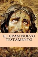 El Gran Nuevo Testamento 1475277369 Book Cover