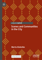 Urban Scenes as Communal Practices: New Insights About Communities in the City 3031434633 Book Cover