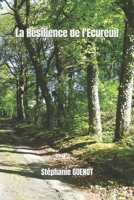 La Résilience de l'Ecureuil (French Edition) B0F6YLYBY4 Book Cover