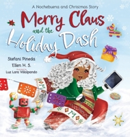 Merry Claus and the Holiday Dash: A Nochebuena and Christmas Story B0F7P65VZ4 Book Cover