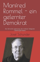 Manfred Rommel - ein gelernter Demokrat: Der lehrreiche Lebensweg des früheren Stuttgarter Oberbürgermeisters B0CPWC46J6 Book Cover