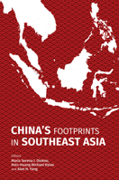 China's Footprints in Southeast Asia 9814722898 Book Cover