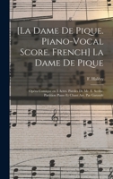 [La dame de pique. Piano-vocal score. French] La dame de pique; opéra comique en 3 actes. Paroles de Mr. E. Scribe. Partition piano et chant arr. par 1019228105 Book Cover