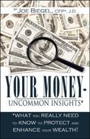 Your Money- Uncommon Insights 0741466406 Book Cover