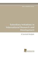 Subsidiary Initiatives in International Research and Development 3838112180 Book Cover