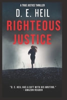 Righteous Justice (True Justice #2) 1981781404 Book Cover
